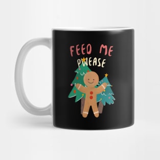 Feed Me Pwease Gingerbread man Mug